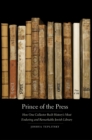 Image for Prince of the press: how one collector built history&#39;s most enduring and remarkable Jewish library