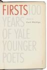 Image for Firsts  : 100 years of Yale Younger Poets