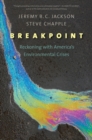 Image for Breakpoint : Reckoning with America&#39;s Environmental Crises