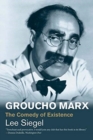 Image for Groucho Marx : The Comedy of Existence