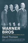 Image for Warner Bros : The Making of an American Movie Studio