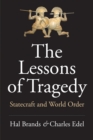 Image for Lessons of Tragedy: Statecraft and World Order.
