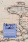 Image for Maroon Nation: A History of Revolutionary Haiti