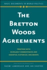 Image for Bretton Woods Agreements: Together with Scholarly Commentaries and Essential Historical Documents