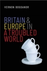Image for Britain and Europe in a troubled world