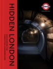 Image for Hidden London : Discovering the Forgotten Underground