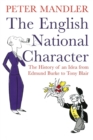 Image for The English national character  : the history of an idea from Edmund Burke to Tony Blair