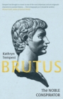 Image for Brutus : The Noble Conspirator
