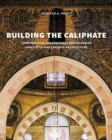 Image for Building the Caliphate