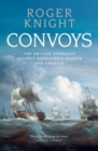 Image for Convoys  : the British struggle against Napoleonic Europe and America