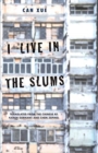 Image for I Live in the Slums