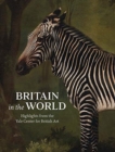 Image for Britain in the world  : highlights from the Yale Center for British Art