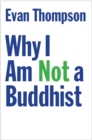Image for Why I Am Not a Buddhist