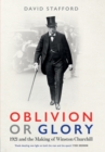 Image for Oblivion or Glory: 1921 and the Making of Winston Churchill