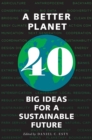Image for Better Planet: Forty Big Ideas for a Sustainable Future