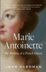 Image for Marie-Antoinette: The Making of a French Queen