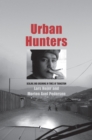 Image for Urban Hunters: Dealing and Dreaming in Times of Transition
