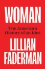 Image for Woman  : the American history of an idea