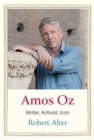 Image for Amos Oz  : writer, activist, icon