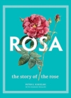 Image for Rosa  : the story of the rose