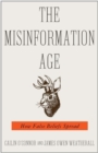 Image for The misinformation age  : how false beliefs spread