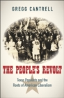 Image for The People&#39;s Revolt: Texas Populists and the Roots of American Liberalism