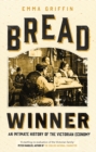 Image for Bread winner: an intimate history of the Victorian economy