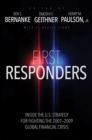 Image for First Responders: Inside the U.S. Strategy for Fighting the 2007-2009 Global Financial Crisis