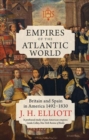 Image for Empires of the Atlantic World : Britain and Spain in America 1492-1830