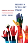 Image for Prosperity in the fossil-free economy  : cooperatives and the design of sustainable businesses