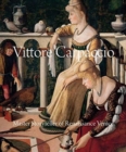 Image for Vittore Carpaccio  : master storyteller of Renaissance Venice