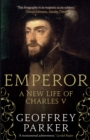 Image for Emperor  : a new life of Charles V