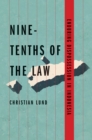 Image for Nine-Tenths of the Law: Enduring Dispossession in Indonesia