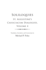 Image for Soliloquies: St. Augustine&#39;s Cassiciacum Dialogues, Volume 4