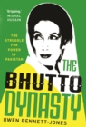 Image for The Bhutto Dynasty: The Struggle for Power in Pakistan
