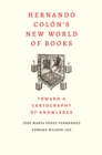 Image for Hernando Colon&#39;s New World of Books: Toward a Cartography of Knowledge