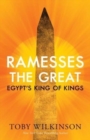 Image for Ramesses the Great  : Egypt&#39;s king of kings