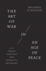 Image for The Art of War in an Age of Peace