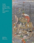 Image for The Seas and the Mobility of Islamic Art