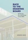 Image for Back to the drawing board  : Ed Ruscha, art, and design in the 1960s