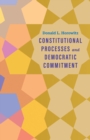 Image for Constitutional Processes and Democratic Commitment