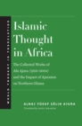 Image for Islamic Thought in Africa: The Collected Works of Afa Ajura (1910-2004) and the Impact of Ajuraism on Northern Ghana