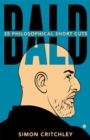 Image for Bald: 35 Philosophical Short Cuts