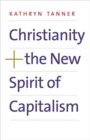 Image for Christianity and the New Spirit of Capitalism