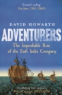 Image for Adventurers: The Improbable Rise of the East India Company, 1550-1650