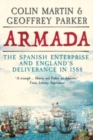 Image for Armada  : the Spanish enterprise and England&#39;s deliverance in 1588