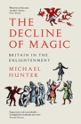 Image for The decline of magic  : Britain in the Enlightenment