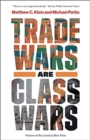 Image for Trade Wars Are Class Wars