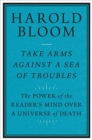 Image for Take Arms Against a Sea of Troubles