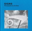 Image for Signs  : photographs by Jim Dow